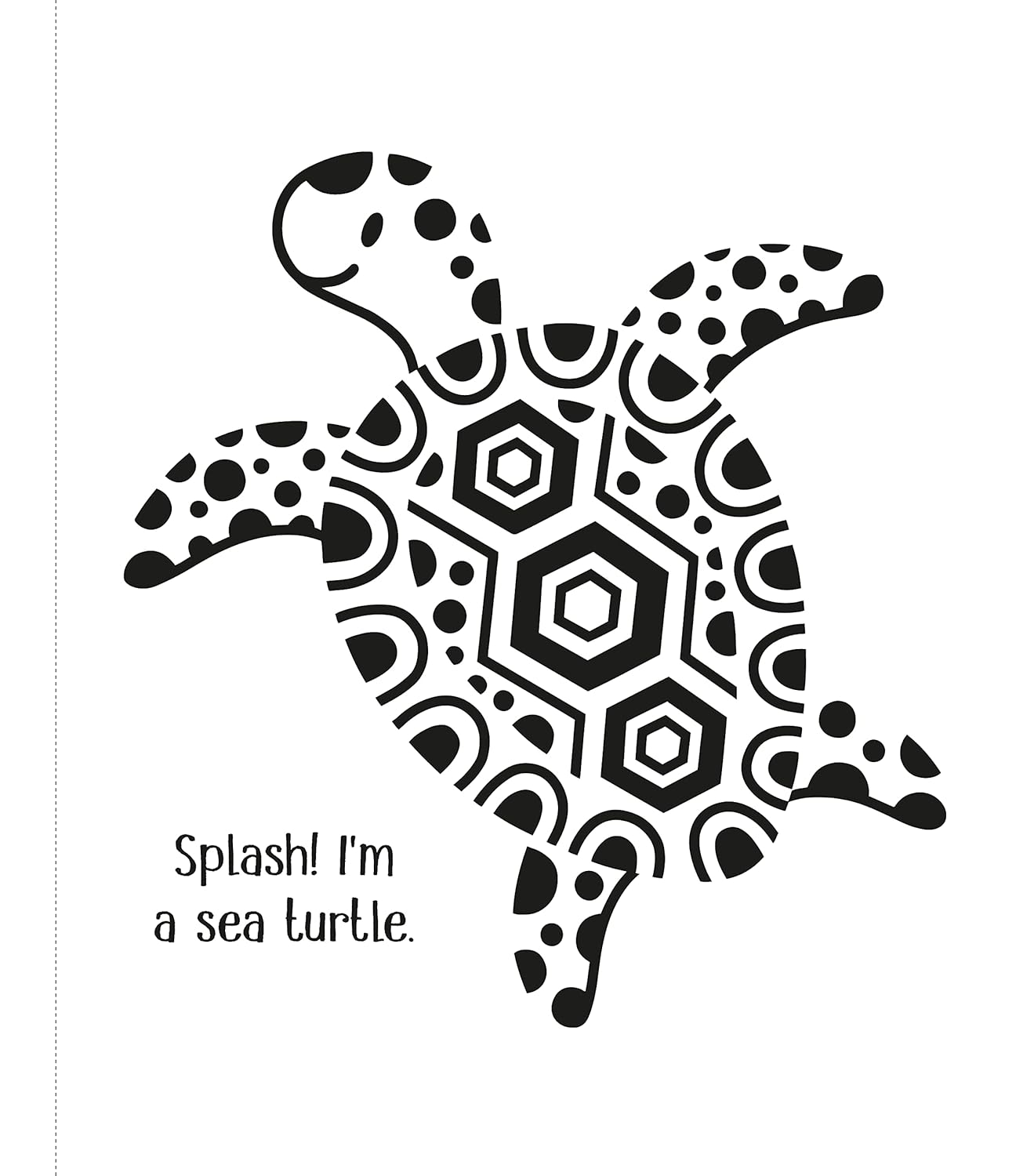 Black and white turtle illustration with geometric pattern and 'Splash! I'm a sea turtle.' text on a white background