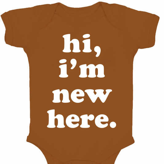 Hi I'm new here onesie pecan