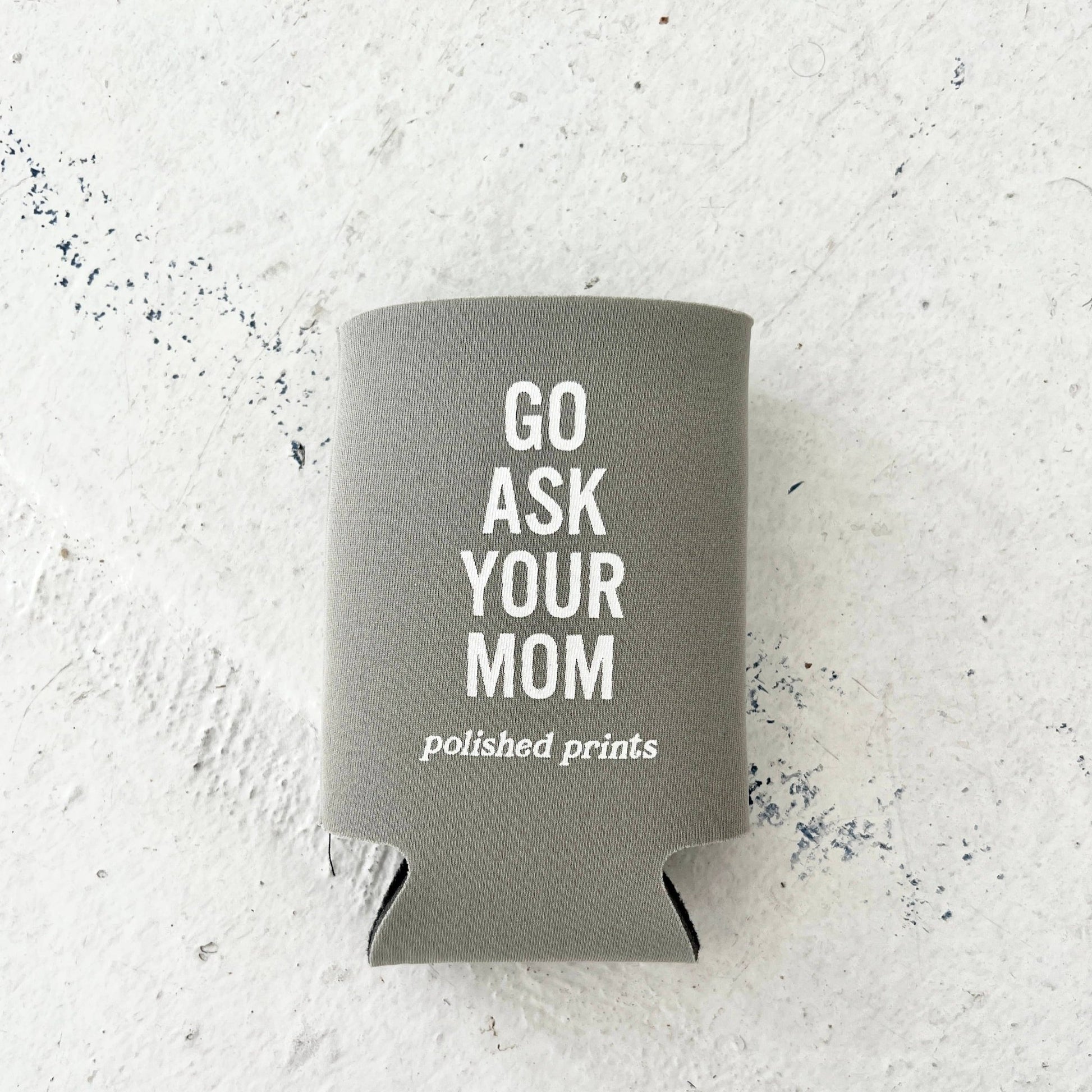 Koozie: Ask Your Mom - Bossy Beans